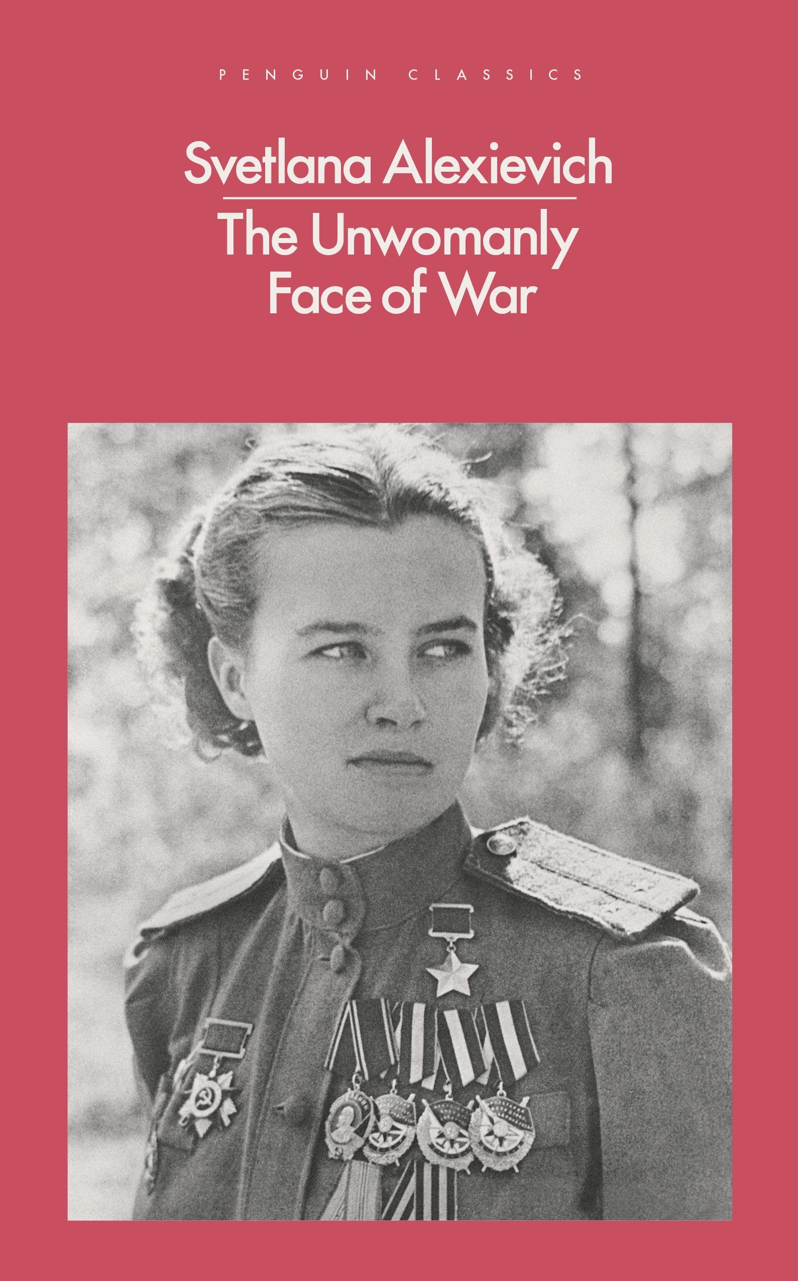Book cover of The Unwomanly Face of War by Svetlana Alexievich