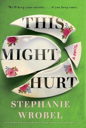Book cover of THIS MIGHT HURT by Stephanie Wrobel