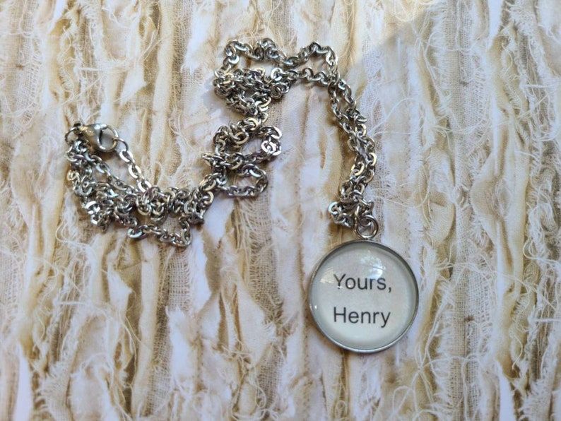 "Yours, Henry" necklace