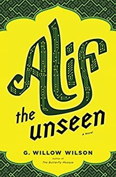 Alif the Unseen by G Willow Wilson book cover