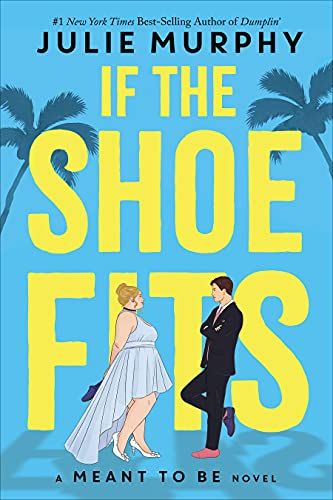 If the Shoe Fits by Julie Murphy book cover