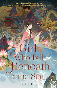 The Girl Who Fell Beneath the Sea by Axie Oh book cover