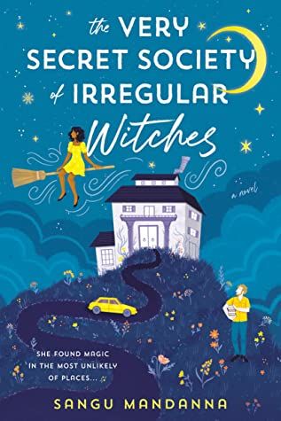 Cover of The Very Secret Society of Irregular Witches by Sangu Mandanna