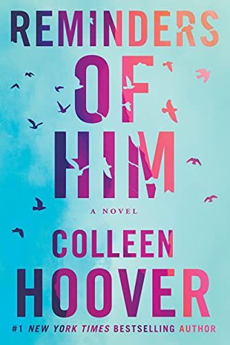 Book cover of Reminders of Him by Colleen Hoover