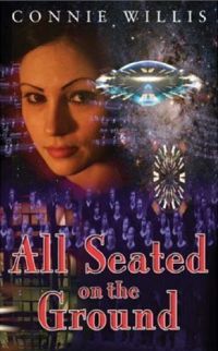 All Seated on the Ground by Connie Willis - book cover - photo of a female-presenting face floating above images of a spaceship and aliens