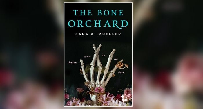 Book cover of The Bone Orchard by Sara A. Mueller