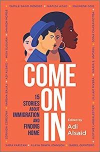 cover image of the middle grade anthology of immigration stories titled Come On In