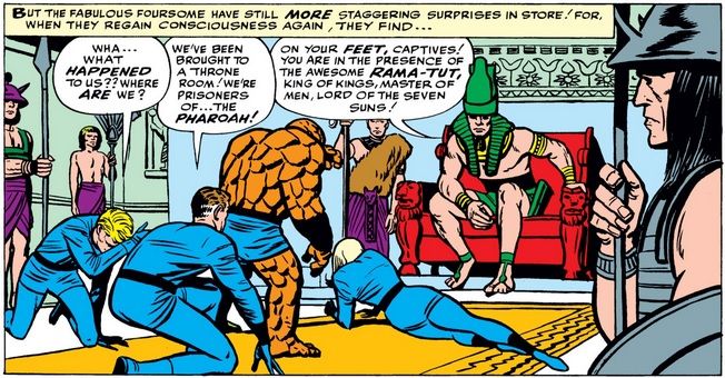 From Fantastic Four #19. The FF return to consciousness as the Pharaoh Rama-Tut introduces himself in bombastic terms, as the "awesome Rama-Tut, king of kings, master of men, lord of the seven suns!"