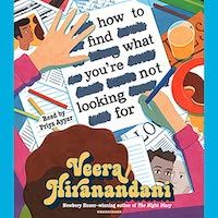 A graphic of the cover of How to Find What You're Not Looking For by Veera Hiranandani