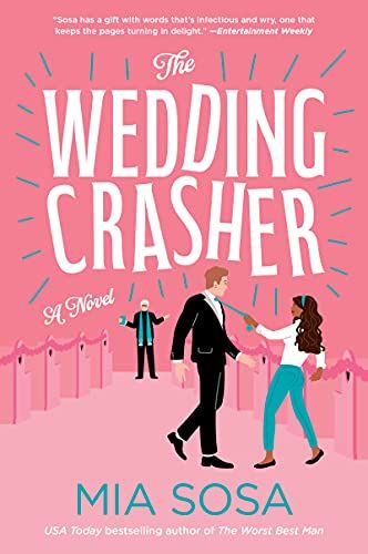 Book cover of The Wedding Crasher by Mia Sosa
