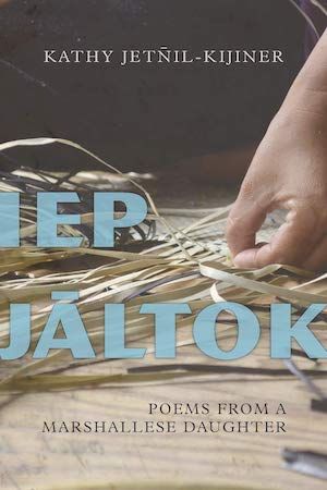 Iep Jaltok by Kathy Jetnil Kijiner book cover