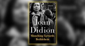 cover of Slouching Towards Bethlehem by Joan Didion, showing a black and white image of a young Joan Didion wearing a striped scarf
