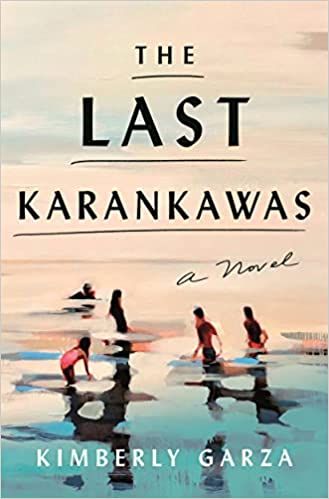 The Last Karankawas by Kimberly Garza cover