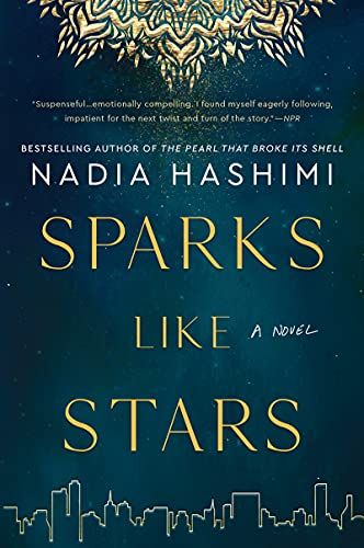 Sparks Like Stars by Nadia Hashimi cover