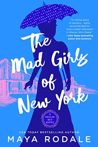 The Mad Girls of New York: A Nellie Bly Novel by Maya Rodale cover