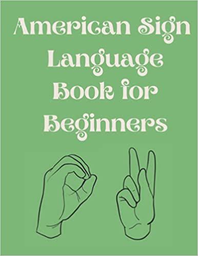 cover of American Sign Language Book For Beginners by Cristie Publishing
