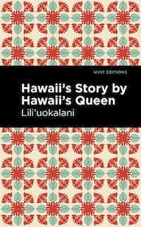 A graphic of the cover of Hawai’i's Story by Hawai’i's Queen