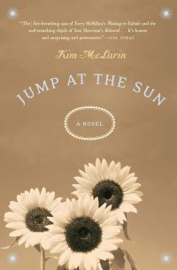 Jump at the Sun by Kim McLarin - book cover - sepia-toned photograph of three sunflowers clustered together, against a pale brown background