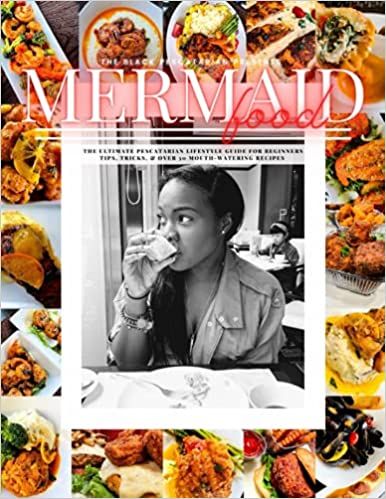 Cover for Mermaid Food: The Black Pescatarian Presents Mermaid Food by Stacie Miller