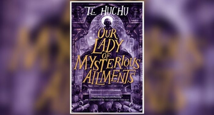 Book cover of Our Lady of Mysterious Ailments by T.L. Huchu