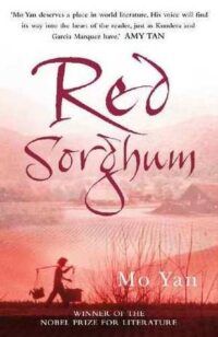 Book cover of Red Sorghum by Mo Yan
