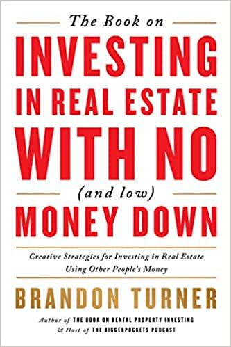 Cover for The Book on Investing in Real Estate with No (and Low) Money Down