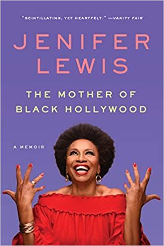 Cover of The Mother of Black Hollywood: A Memoir by Jennifer Lewis