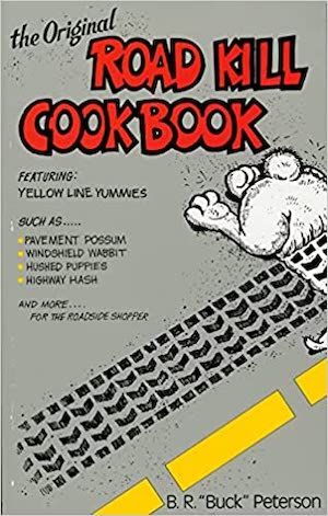 cover image The Original Road Kill Cookbook 