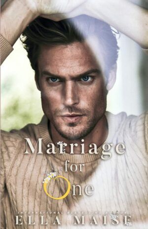 Cover of Marriage For One by Ella Maise