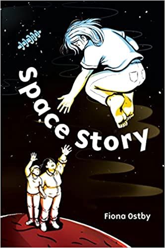 Book cover of Space Story by Fiona Ostby