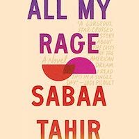 A graphic of the cover of All My Rage by Sabaa Tahir