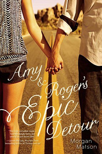 Cover image of "Amy and Roger's Epic Detour" by Morgan Matson.