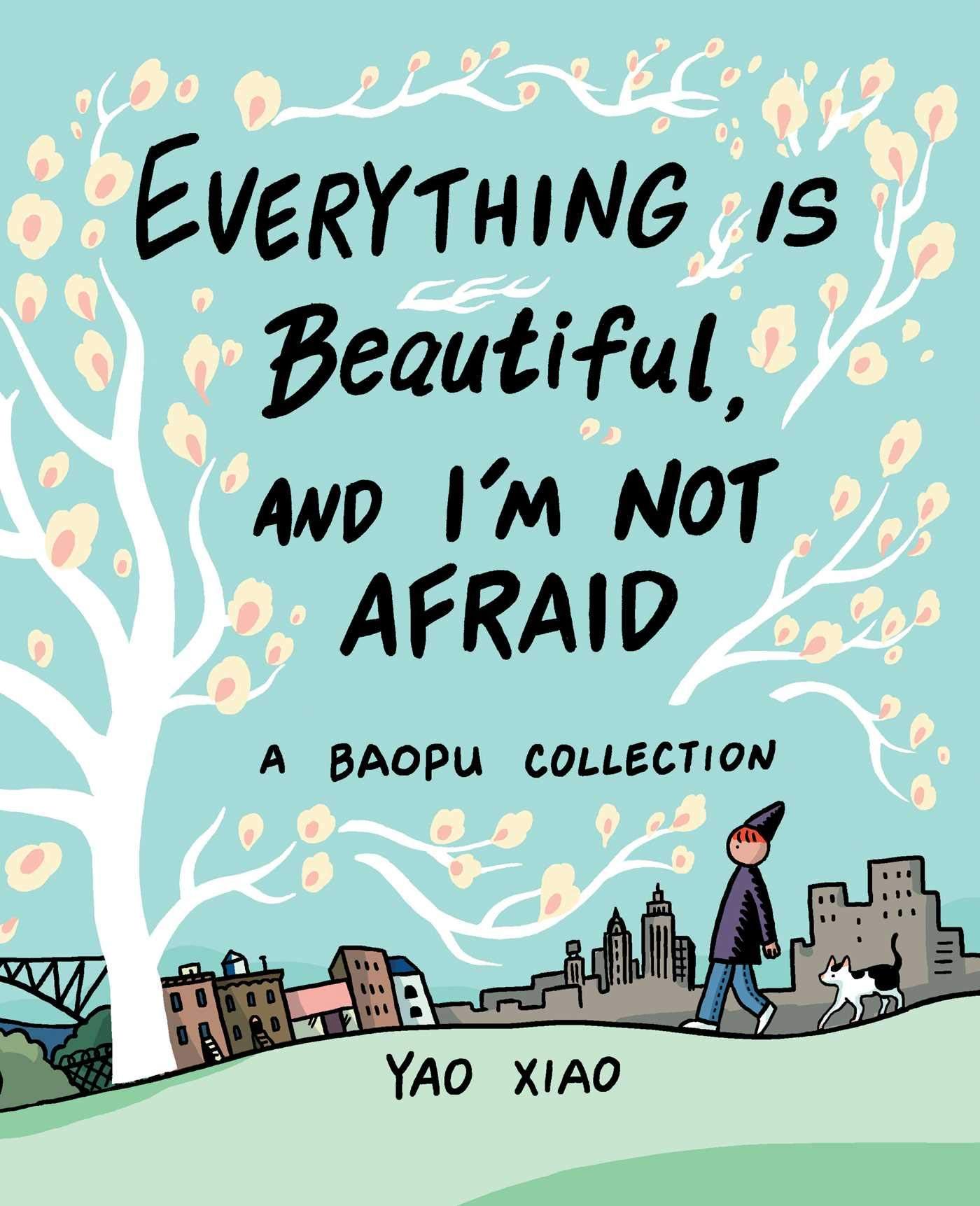 Cover of the graphic novel Everything Is Beautiful And I am Not Afraid