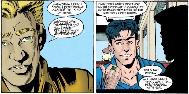 From Green Lantern #76. Connor Hawke explains to Kyle Rayner that he hasn't had much experience with women. Kyle remarks that an attractive waitress would be happy to give him some experience.