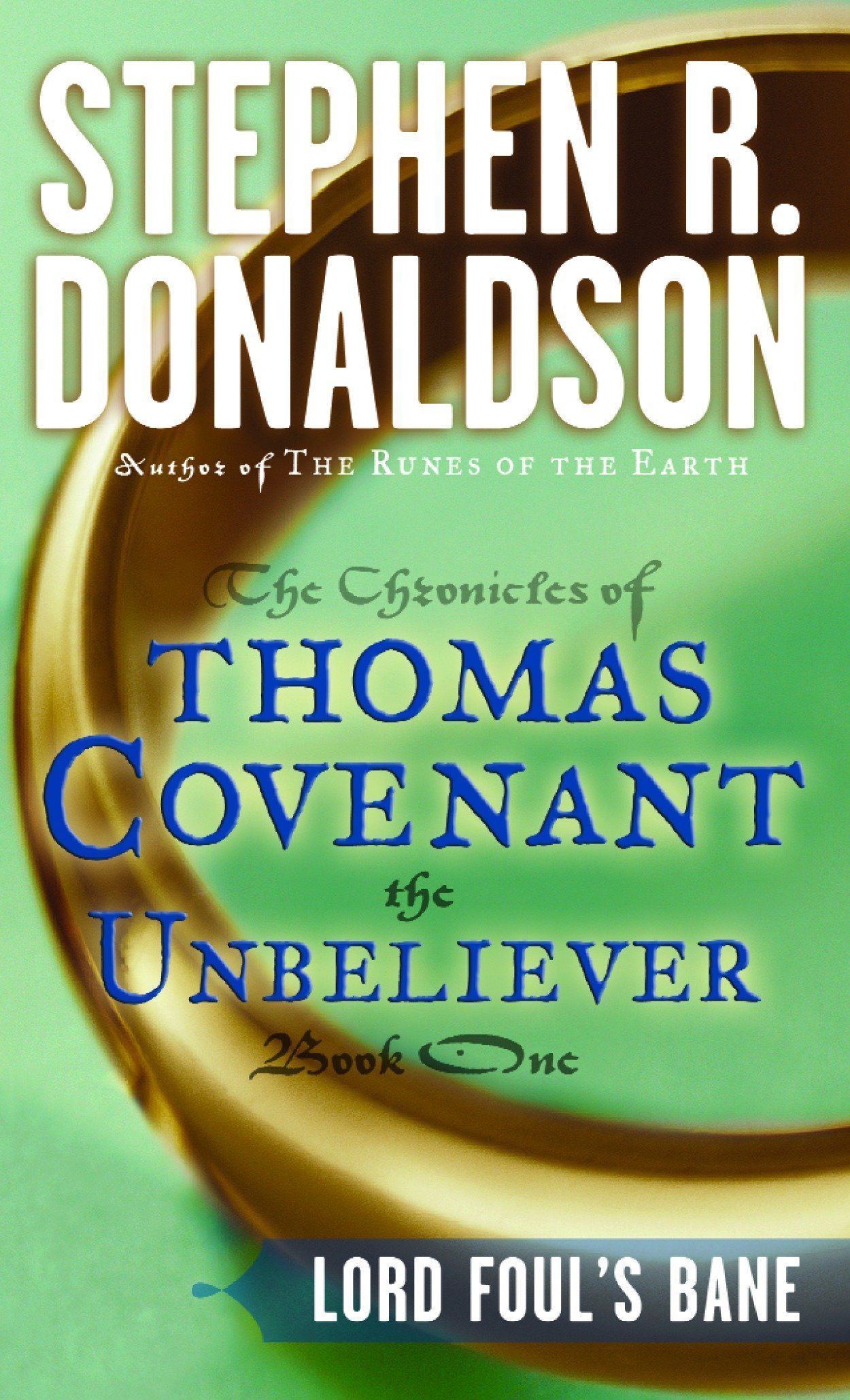 Lord Foul's Bane the Chronicles of Thomas Covenant the Unbeliever book cover by Stephen Donaldson