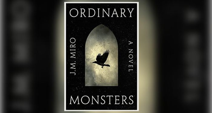 Book cover of Ordinary Monsters by J.M. Miro