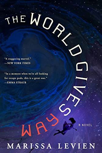 cover of The World Gives Way by Marissa Levien; image of a swirling black hole in space with a very small figure tumbling through the sky