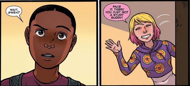 From Unbelievable Gwenpool #5. Gwen riffs on Mary Jane's famous line as she tells a confused Miles Morales, "Face it, tiger! You just got a study buddy!"