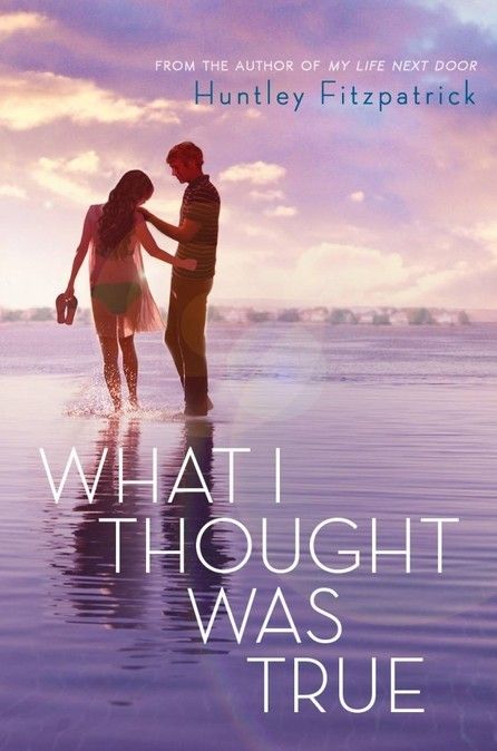 What I Thought Was True Book Cover