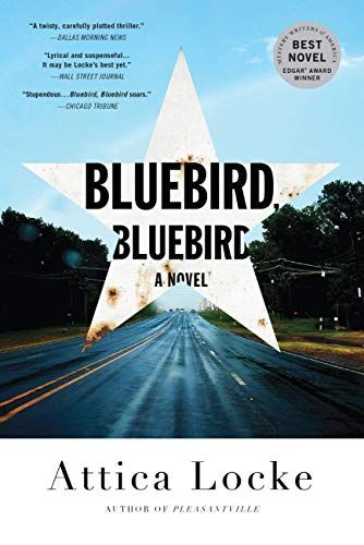 cover of Bluebird, Bluebird by Attica Locke; image of a large white star over a wet highway road under a blue sky