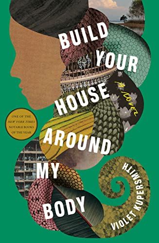 Book cover of Build Your House Around My Body by Violet Kupersmith
