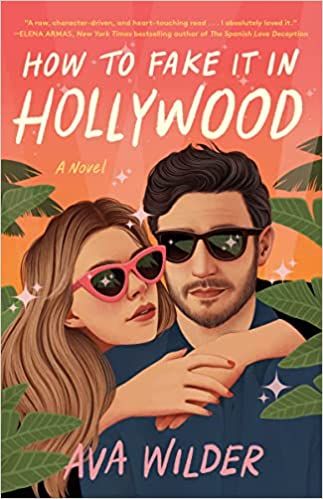 How to Fake It in Hollylwood by Ava Wilder cover