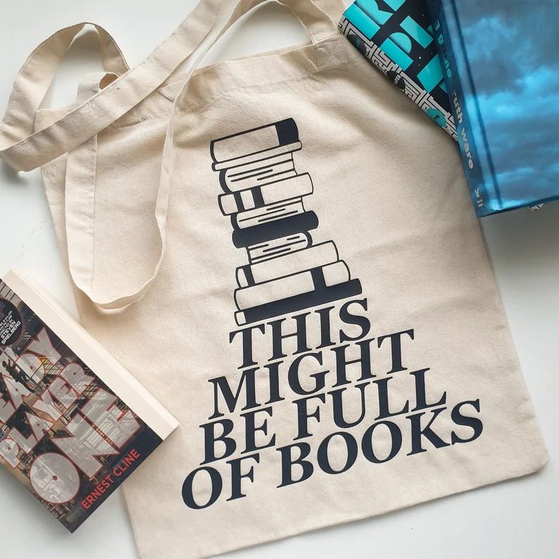 Tote Bag That Says "This Might Be Full of Books" 