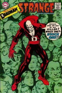 The cover of Strange Adventures #207. Deadman, a bald, stark white-skinned man in a red costume, looks around angrily. The background is a sea of headshots of different people. Deadman says "Which one of you is my killer? Which one? - WHICH ONE?"