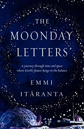 The Moonday Letters by Emmi Itäranta book cover