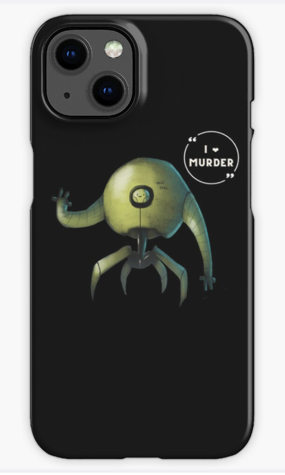 A black phone case with a fantastical space creature. Above its head, a speech bubble says "I heart murder." 