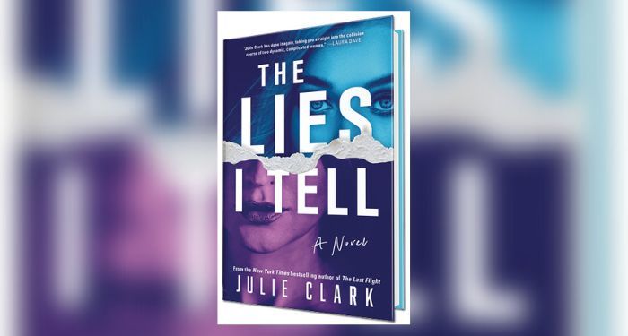 Book cover of The Lies I Tell by Julie Clark