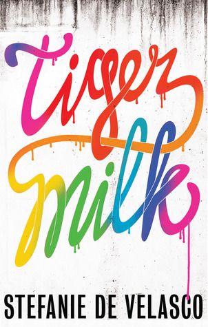 Tiger Milk by Stephanie de Velasco book cover