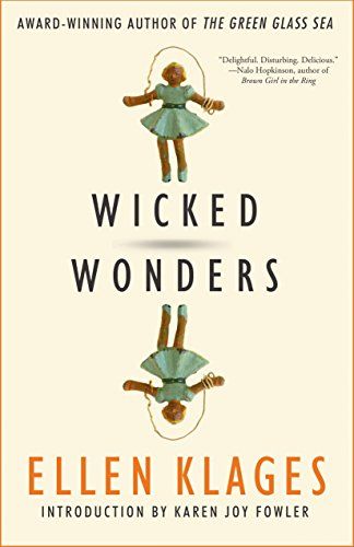 cover of Wicked Wonders by Ellen Klages; illustration of mirror image of a young girl in a green dress jumping rope