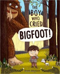 cover of The Boy Who Cried Bigfoot